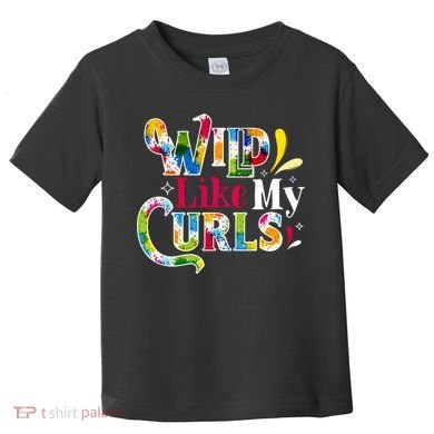 Funny Curly Hair Leopard Wild Like My Curls Gift Toddler T-Shirt