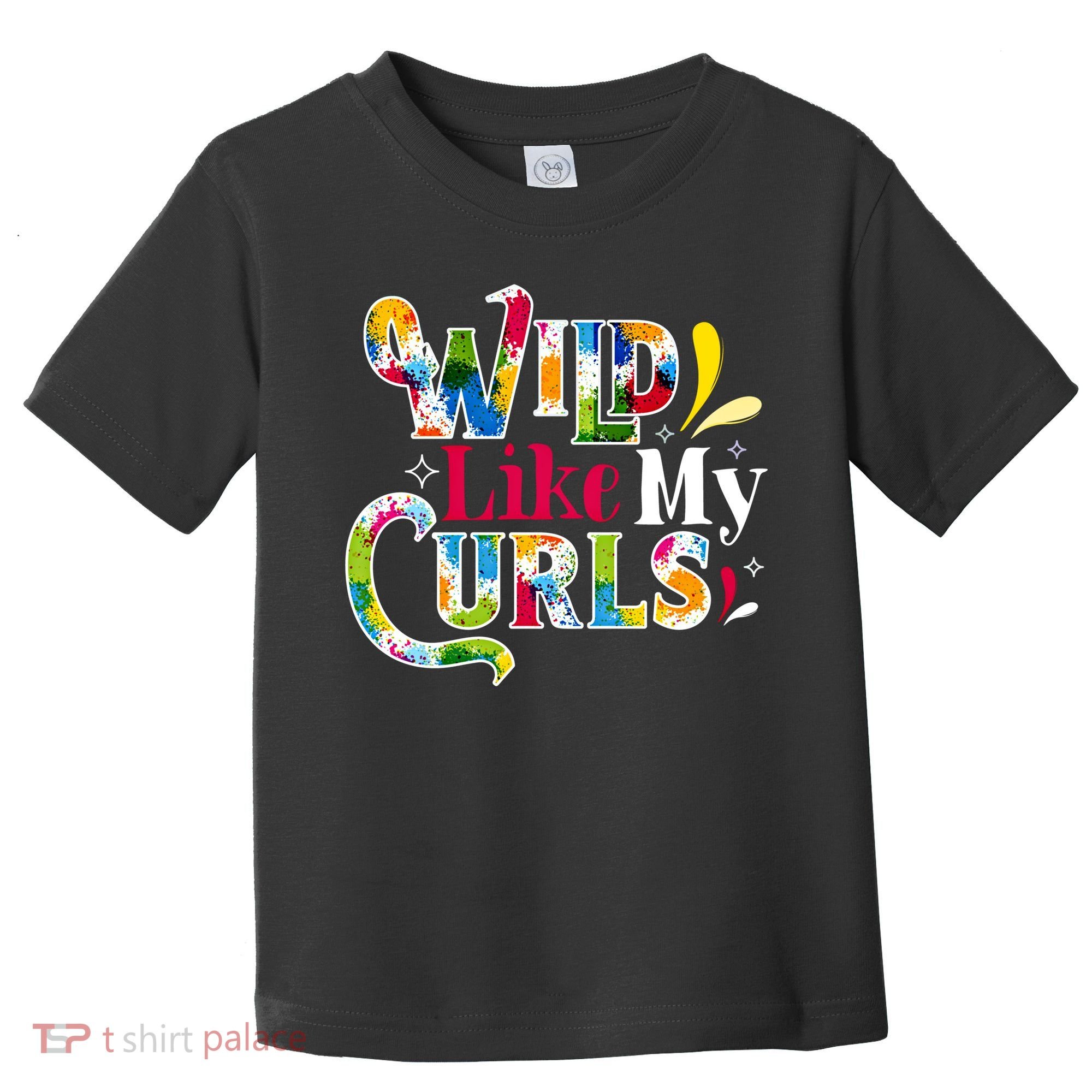Funny Curly Hair Leopard Wild Like My Curls Gift Toddler T-Shirt