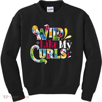 Funny Curly Hair Leopard Wild Like My Curls Gift Kids Sweatshirt