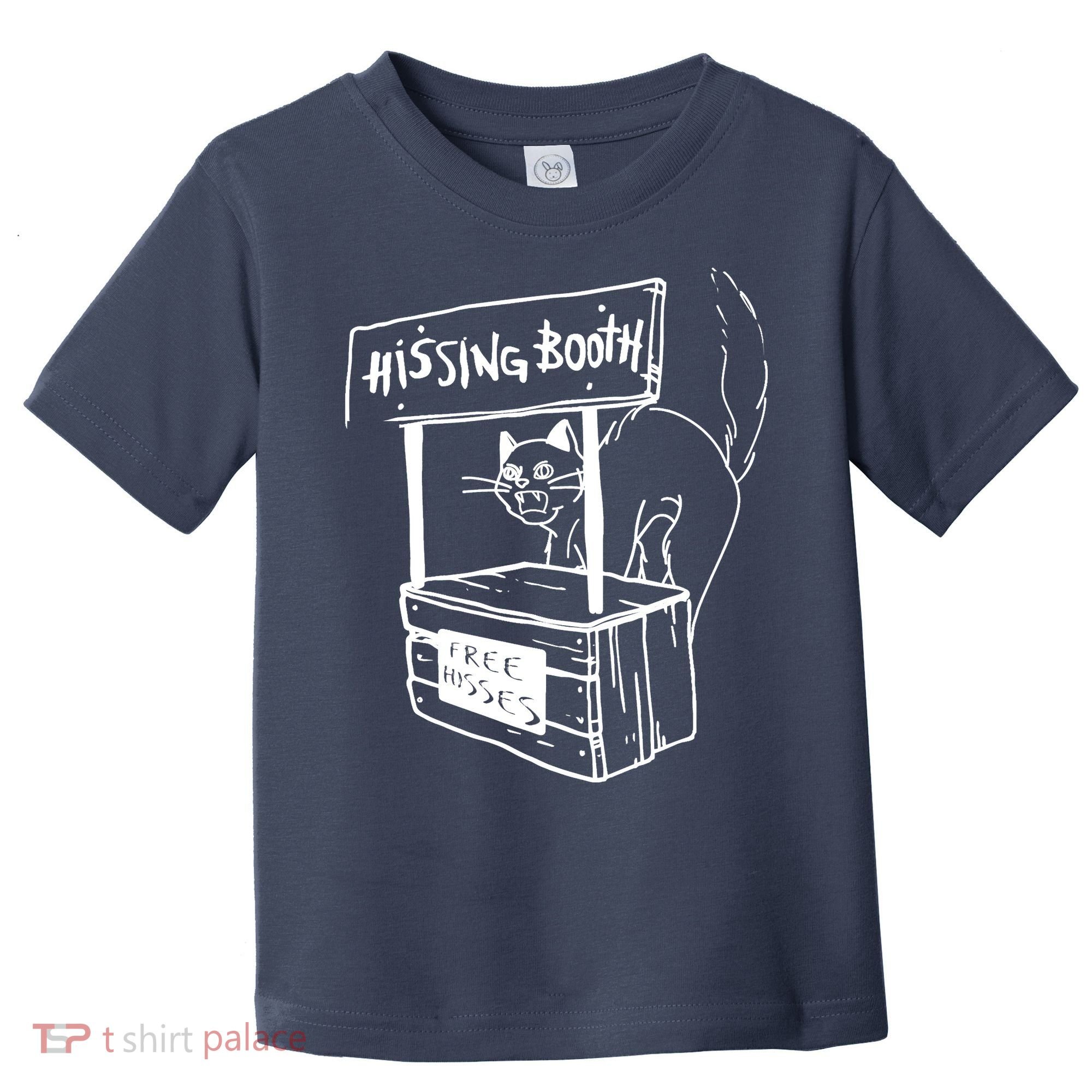Funny Cat Hissing Booth Free Hisses Memes For Cat Lovers Toddler T-Shirt