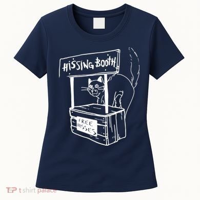 Funny Cat Hissing Booth Free Hisses Memes For Cat Lovers Women's T-Shirt