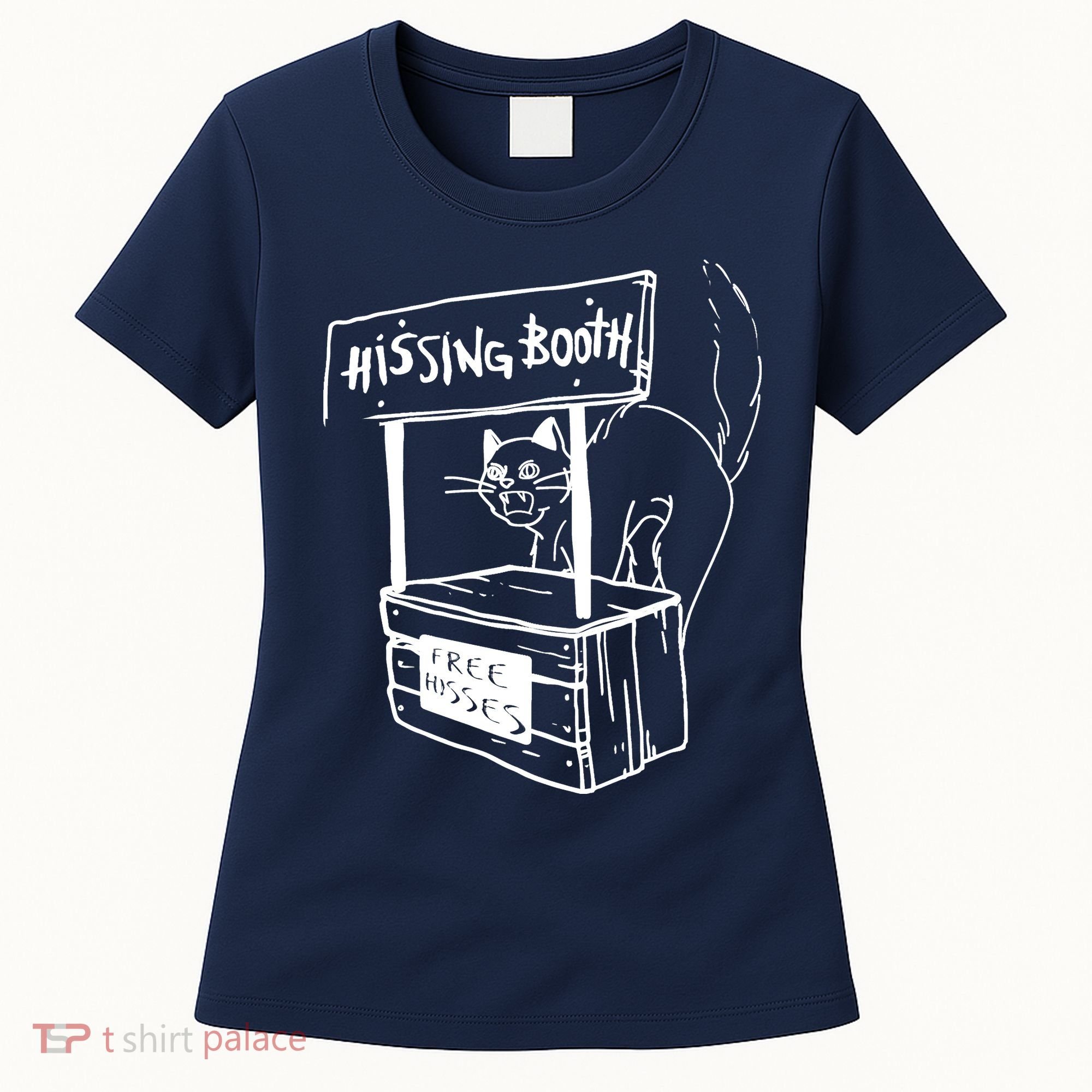 Funny Cat Hissing Booth Free Hisses Memes For Cat Lovers Women's T-Shirt