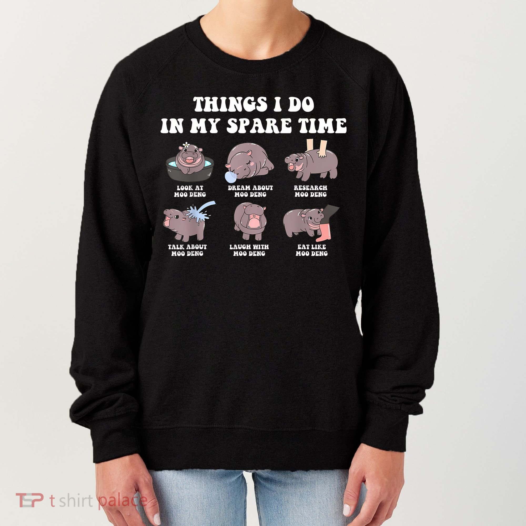 Funny Cute Hippo Moo Deng Things I Do In My Spare Time Meme Women's Sweatshirt