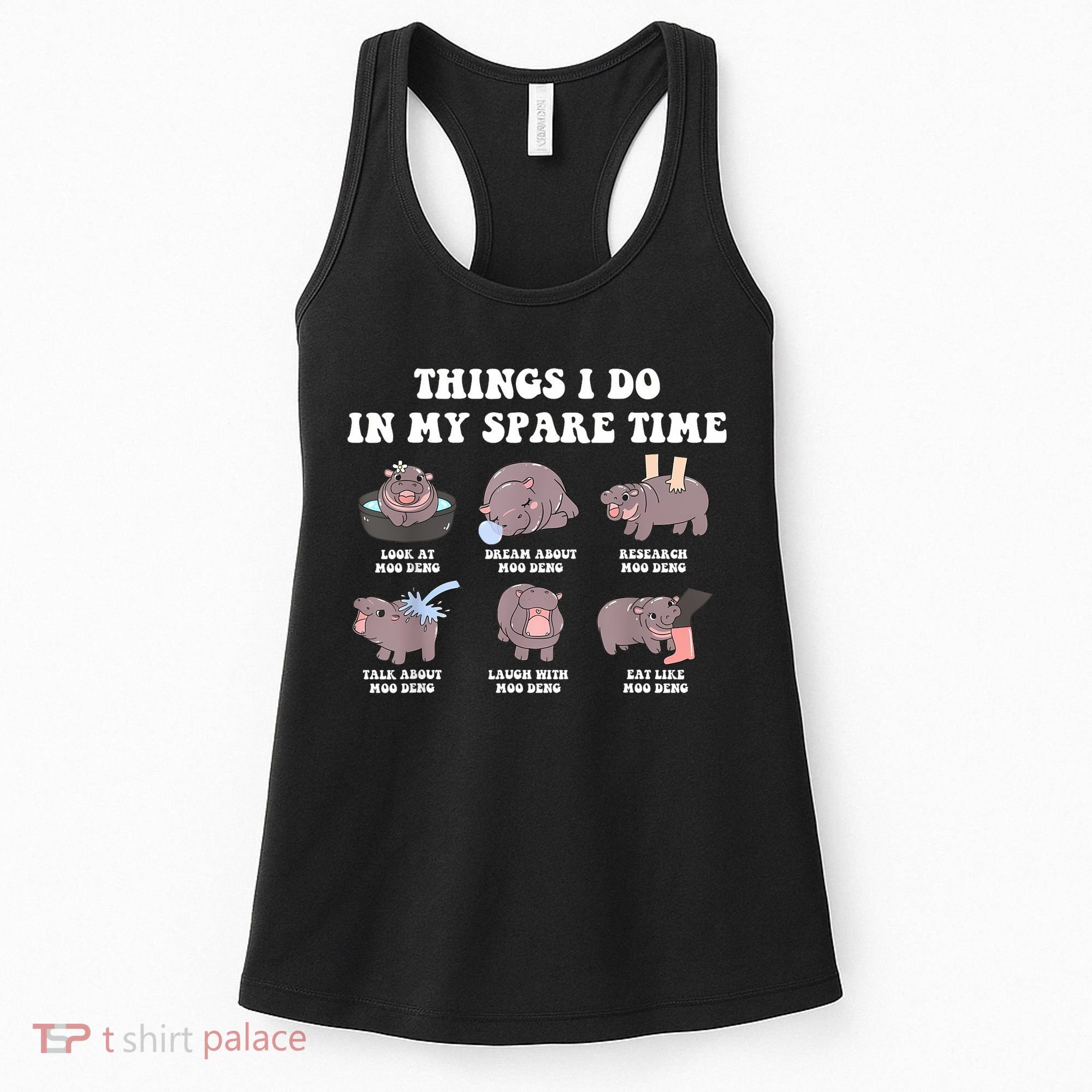 Funny Cute Hippo Moo Deng Things I Do In My Spare Time Meme Women's Tank Top