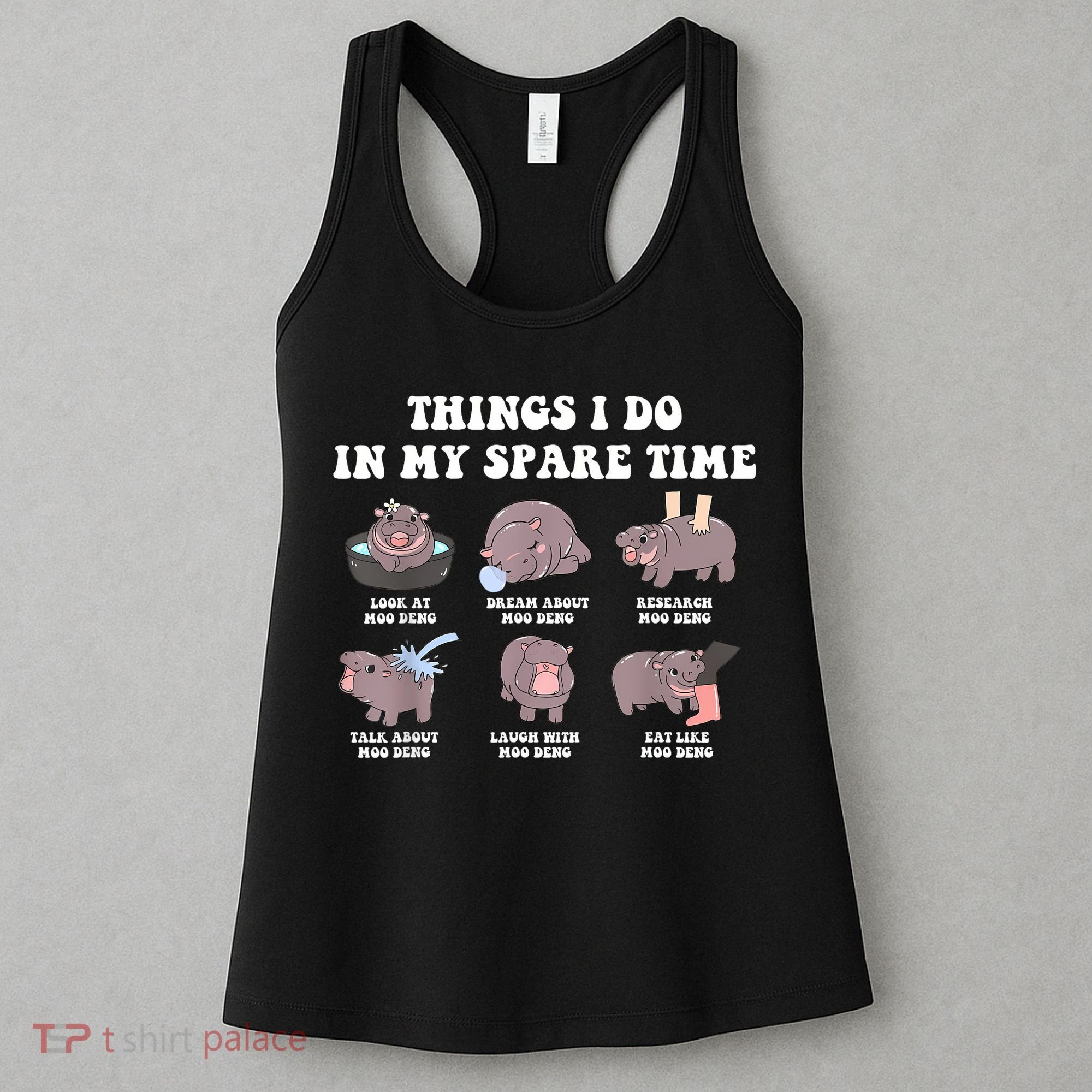 Funny Cute Hippo Moo Deng Things I Do In My Spare Time Meme Women's Tank Top