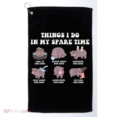 Funny Cute Hippo Moo Deng Things I Do In My Spare Time Meme Golf Towel