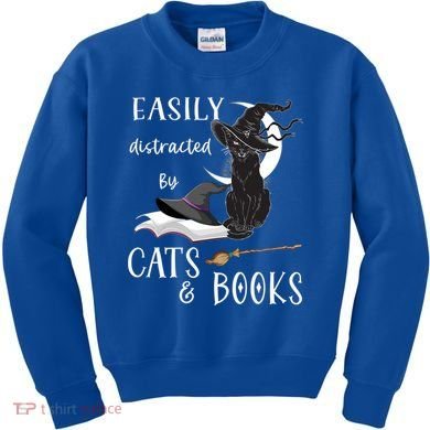 Funny Cat Halloween Tee Easily Distracted By Cats And Books Gift Kids Sweatshirt