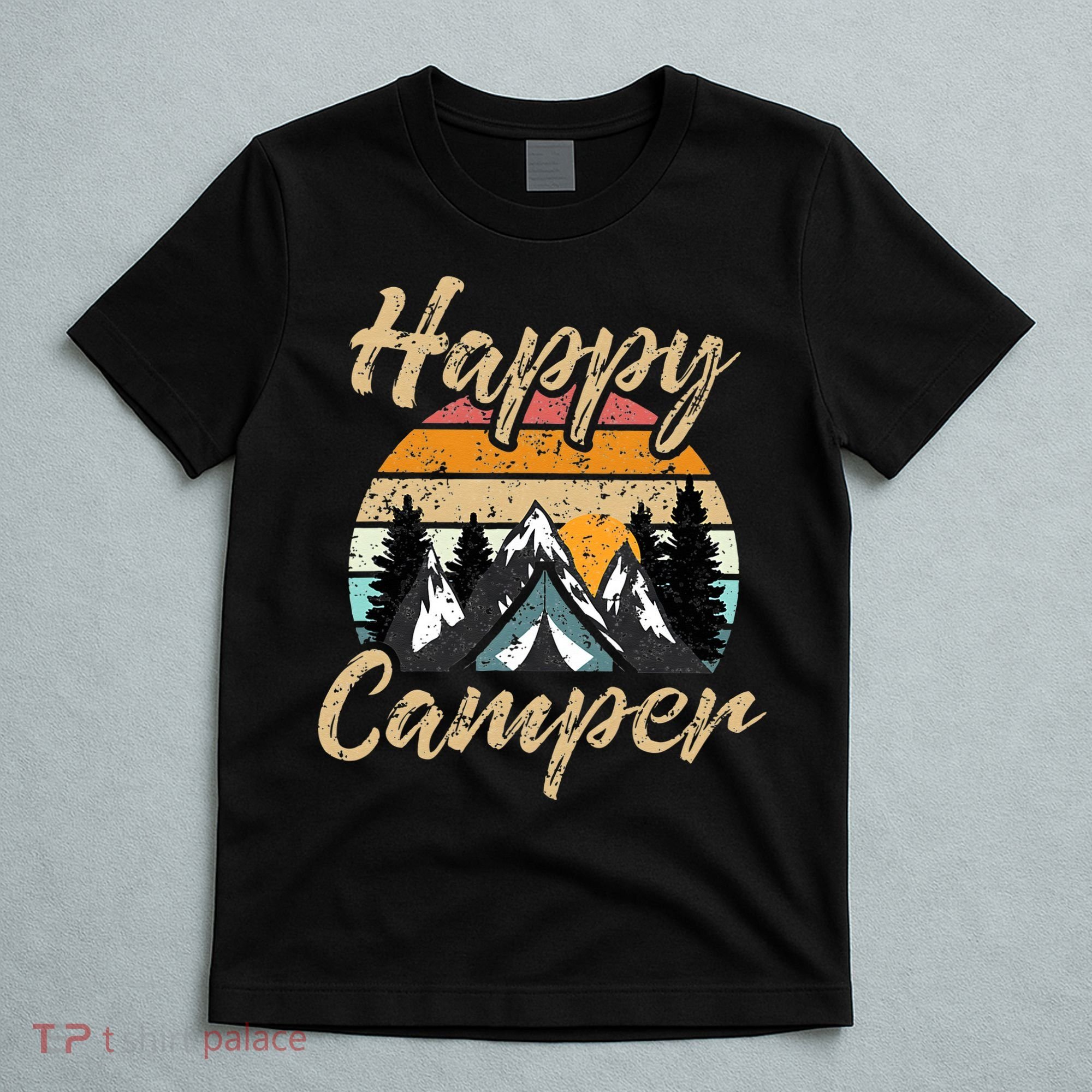 Funny Camping Hiking Lover Present Happy Camper Gift T-Shirt