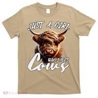 Funny Cute Highland Cow Just A Girl Who Loves Cows T-Shirt thumb 0