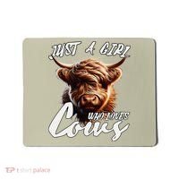 Funny Cute Highland Cow Just A Girl Who Loves Cows Mousepad thumb 0