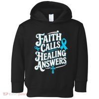 Faith Calls Healing Answers Prostate Cancer Awareness Toddler Hoodie thumb 0