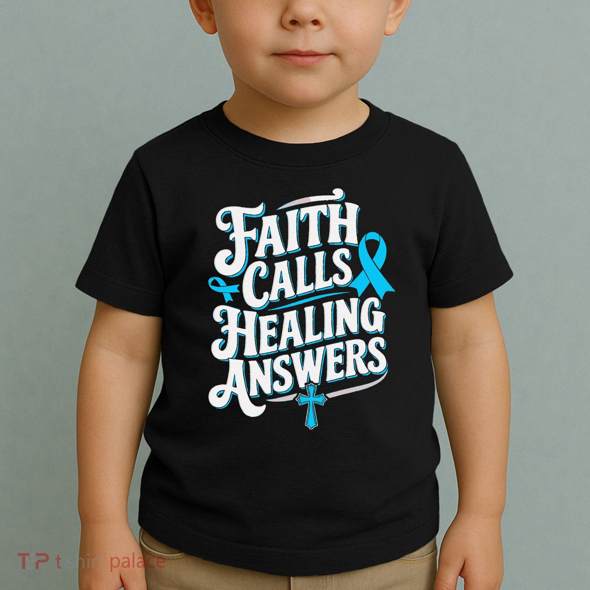 Faith Calls Healing Answers Prostate Cancer Awareness Toddler T-Shirt