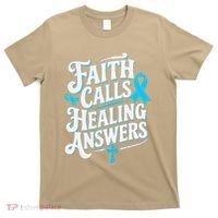 Faith Calls Healing Answers Prostate Cancer Awareness T-Shirt thumb 0