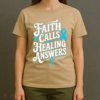 Faith Calls Healing Answers Prostate Cancer Awareness T-Shirt thumb 4