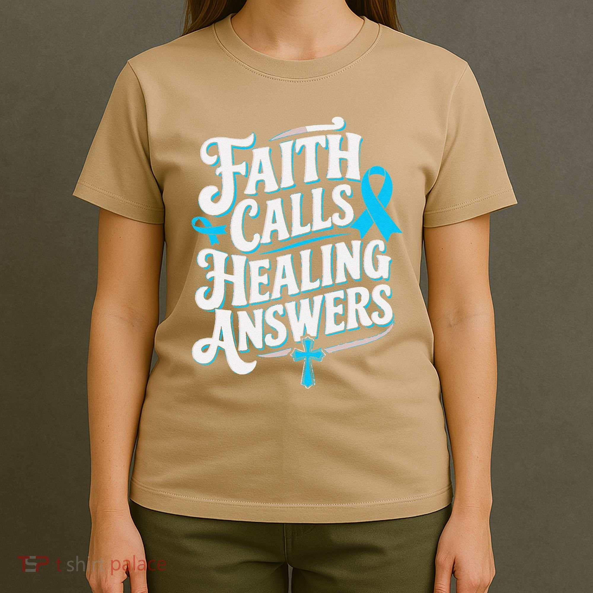 Faith Calls Healing Answers Prostate Cancer Awareness T-Shirt