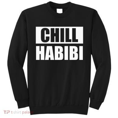 Funny Chill Habibi Graphic Sweatshirt