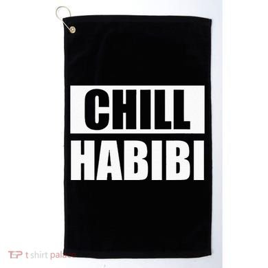 Funny Chill Habibi Graphic Golf Towel