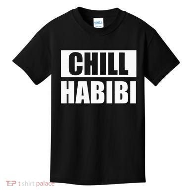 Funny Chill Habibi Graphic Kids T-Shirt