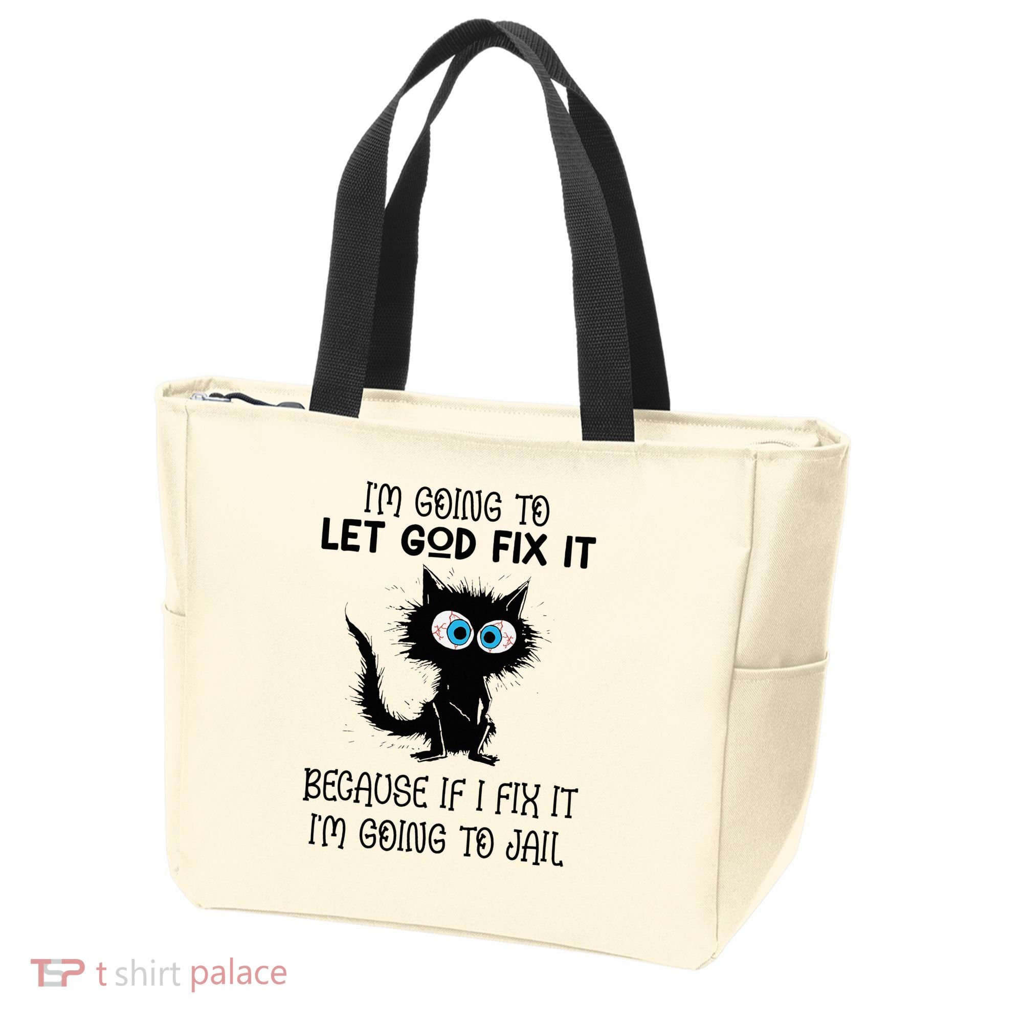 Funny Cat IM Going To Let God Fix It Tote Bag
