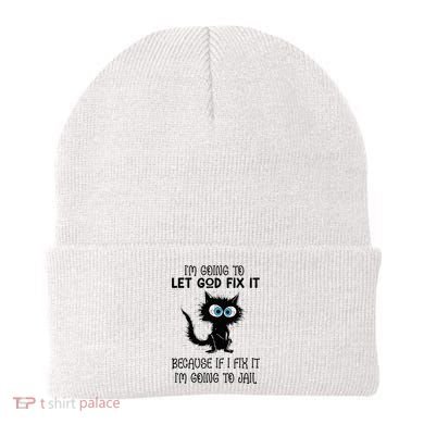 Funny Cat IM Going To Let God Fix It Beanie