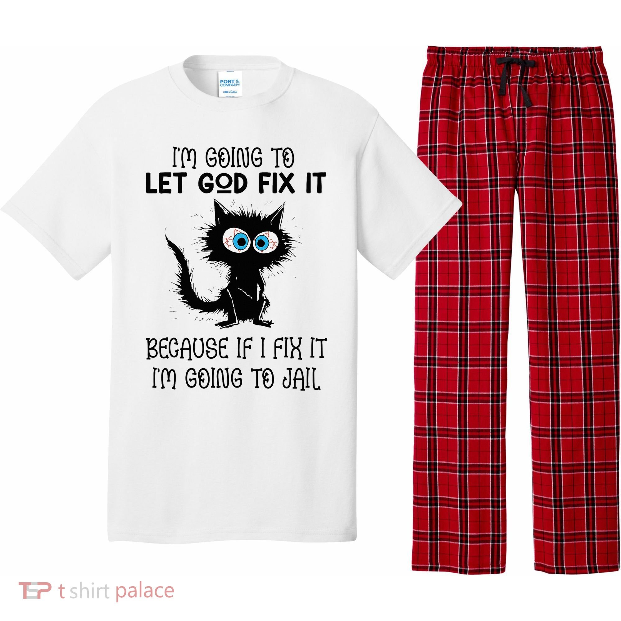 Funny Cat IM Going To Let God Fix It Pajama Set
