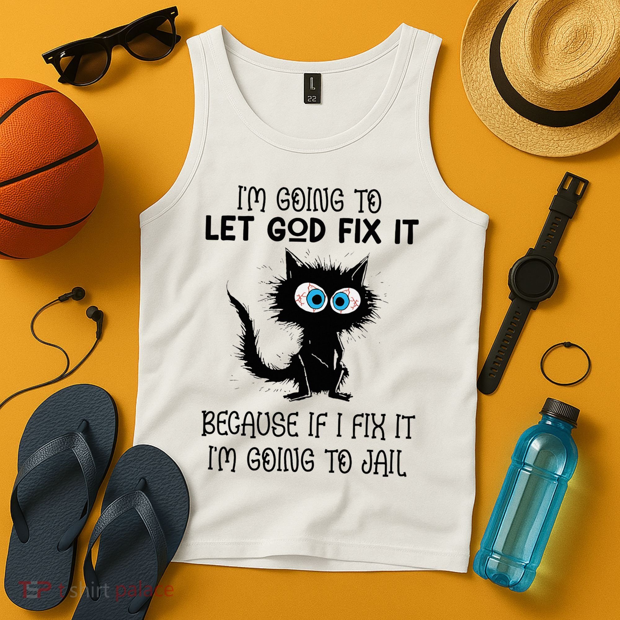Funny Cat IM Going To Let God Fix It Tank Top