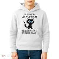 Funny Cat IM Going To Let God Fix It Kids Hoodie thumb 4