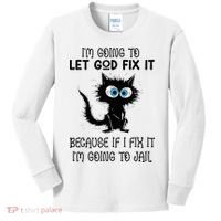 Funny Cat IM Going To Let God Fix It Kids Long Sleeve Shirt thumb 0