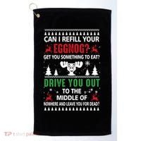 Funny Can I Refill Your Eggnog? Ugly Christmas Sweater Christmas Vacation Quote Golf Towel thumb 0