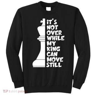 Funny Christian It's Not Over While MY King Jesus Can Move Still Sweatshirt