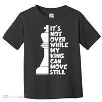 Funny Christian It's Not Over While MY King Jesus Can Move Still Toddler T-Shirt thumb 0