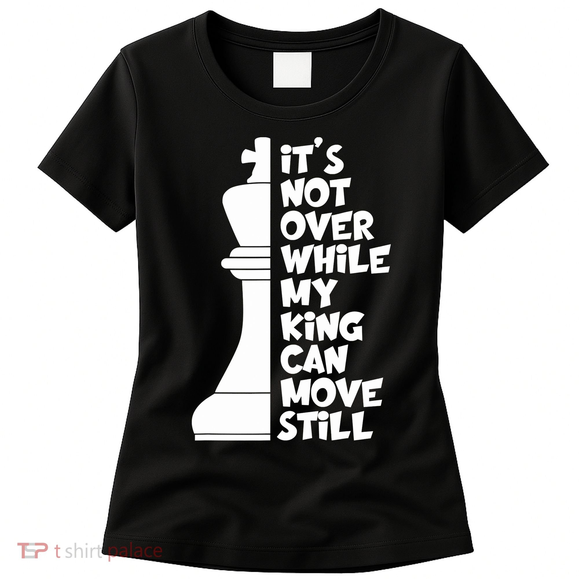 Funny Christian It's Not Over While MY King Jesus Can Move Still Women's T-Shirt