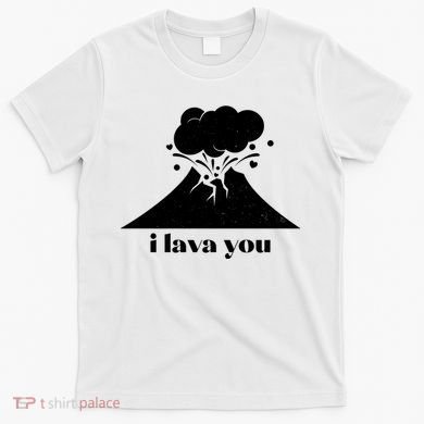 Funny Cute I Lava You Volcano T-Shirt
