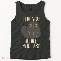 Funny Cat I Like You I'll Kill You Last Tank Top thumb 2