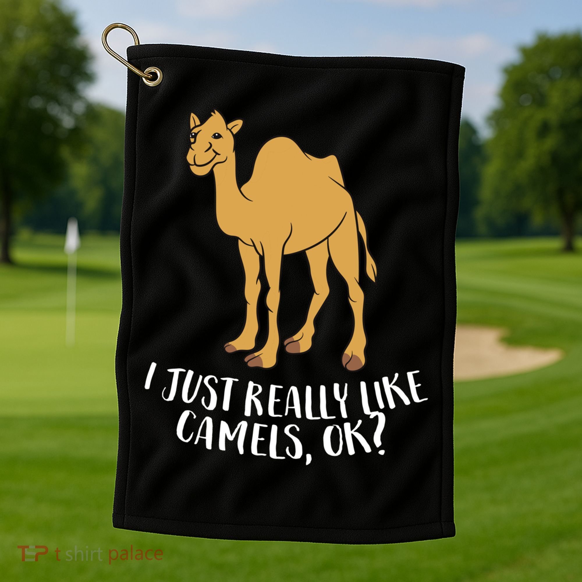 Funny Camels I Just Really Like Camels Ok Funny Camel Gift Cute Gift Golf Towel