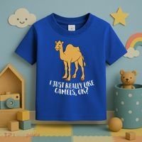 Funny Camels I Just Really Like Camels Ok Funny Camel Gift Cute Gift Toddler T-Shirt thumb 3