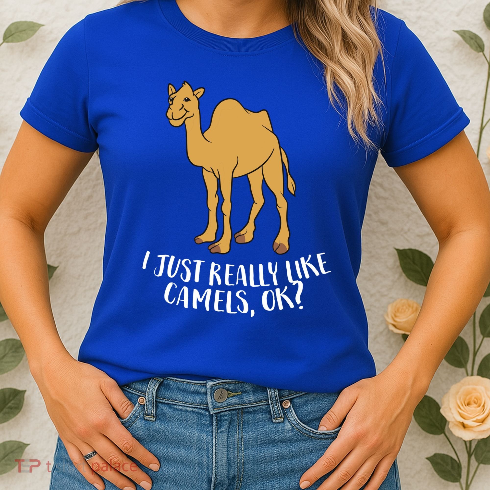 Funny Camels I Just Really Like Camels Ok Funny Camel Gift Cute Gift Women's T-Shirt