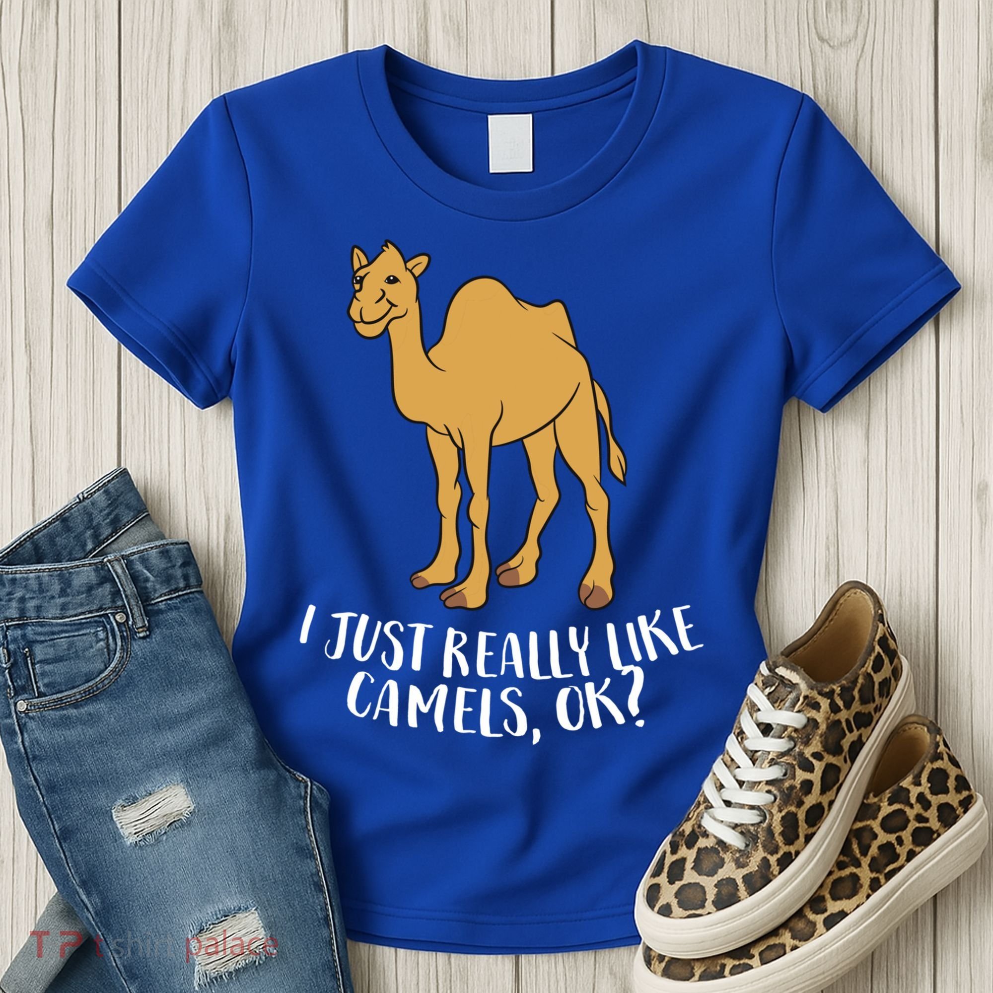 Funny Camels I Just Really Like Camels Ok Funny Camel Gift Cute Gift Women's T-Shirt