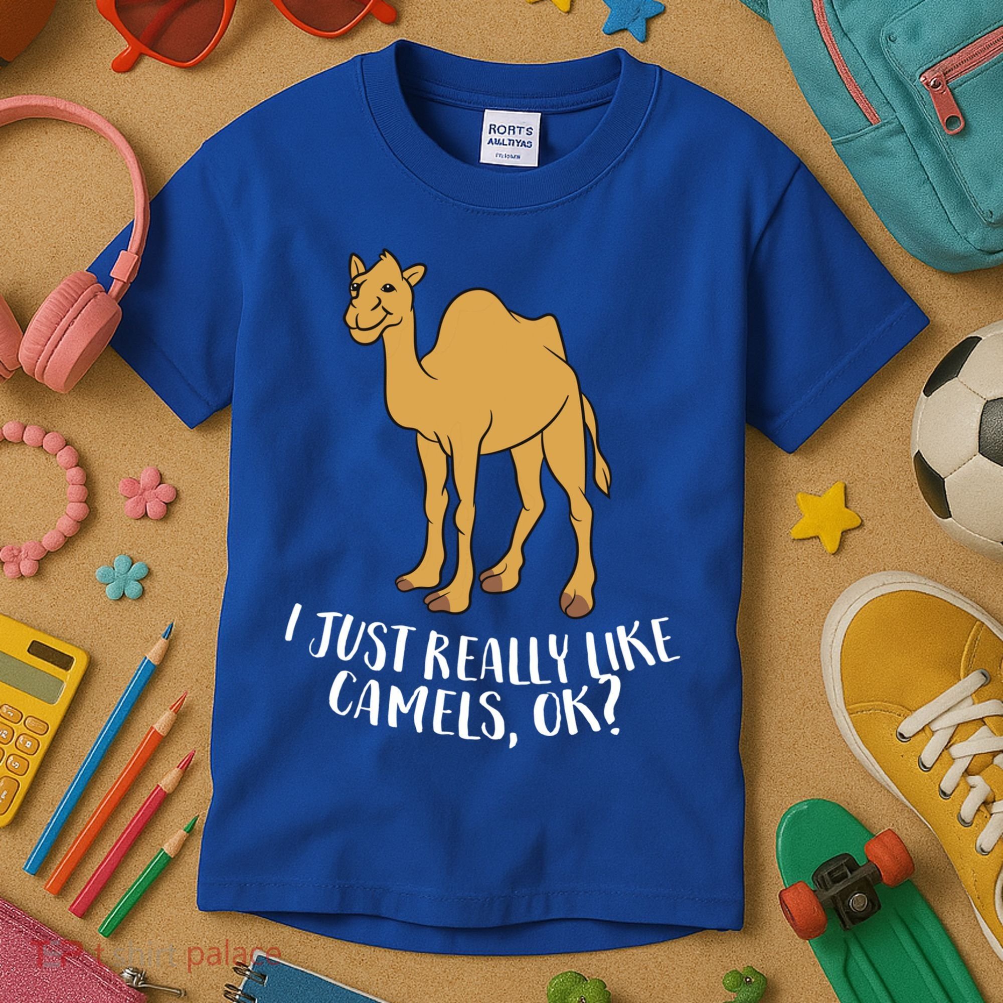 Funny Camels I Just Really Like Camels Ok Funny Camel Gift Cute Gift Kids T-Shirt