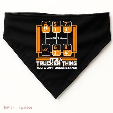 Funny Cool It's A Trucker Thing You Won't Understand 18 Speed Shift USA-Made Doggie Bandana