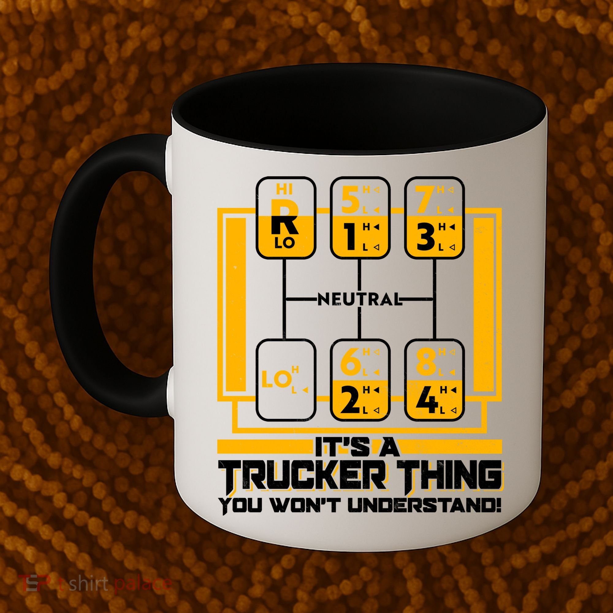 Funny Cool It's A Trucker Thing You Won't Understand 18 Speed Shift Coffee Mug