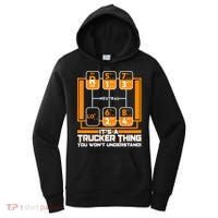 Funny Cool It's A Trucker Thing You Won't Understand 18 Speed Shift Women's Hoodie thumb 0