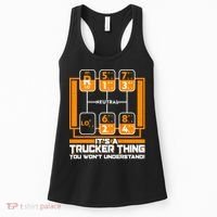 Funny Cool It's A Trucker Thing You Won't Understand 18 Speed Shift Women's Tank Top thumb 0