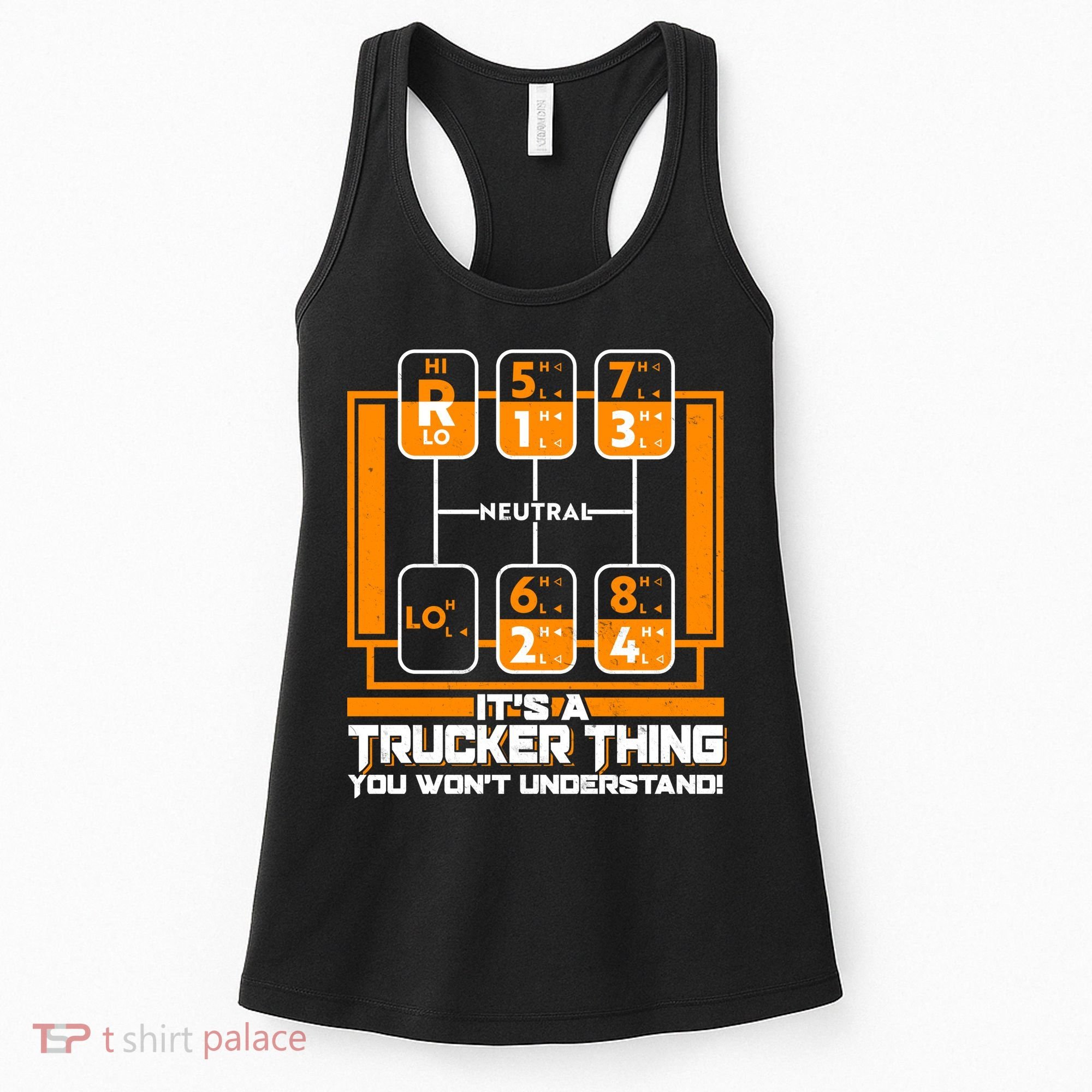 Funny Cool It's A Trucker Thing You Won't Understand 18 Speed Shift Women's Tank Top