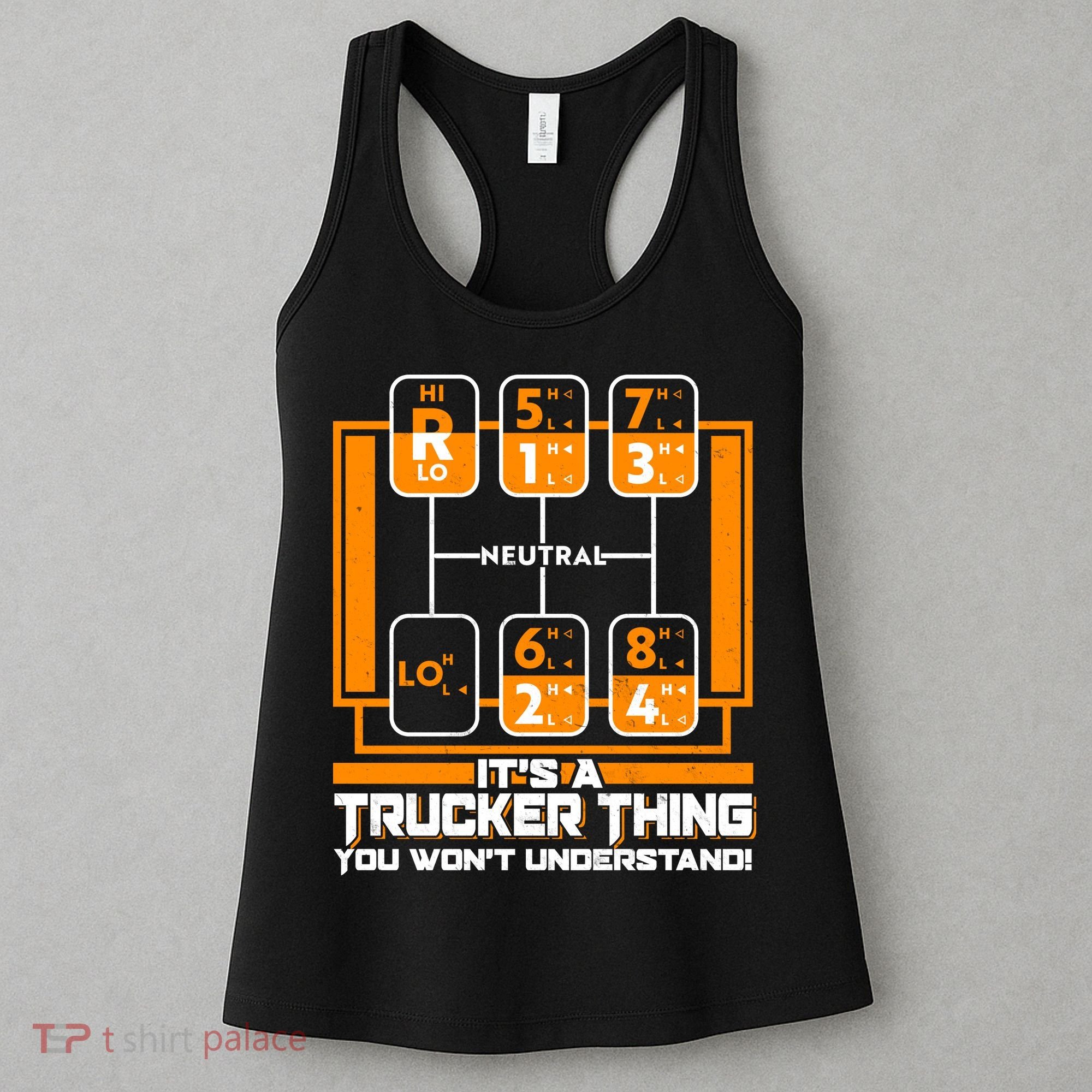 Funny Cool It's A Trucker Thing You Won't Understand 18 Speed Shift Women's Tank Top
