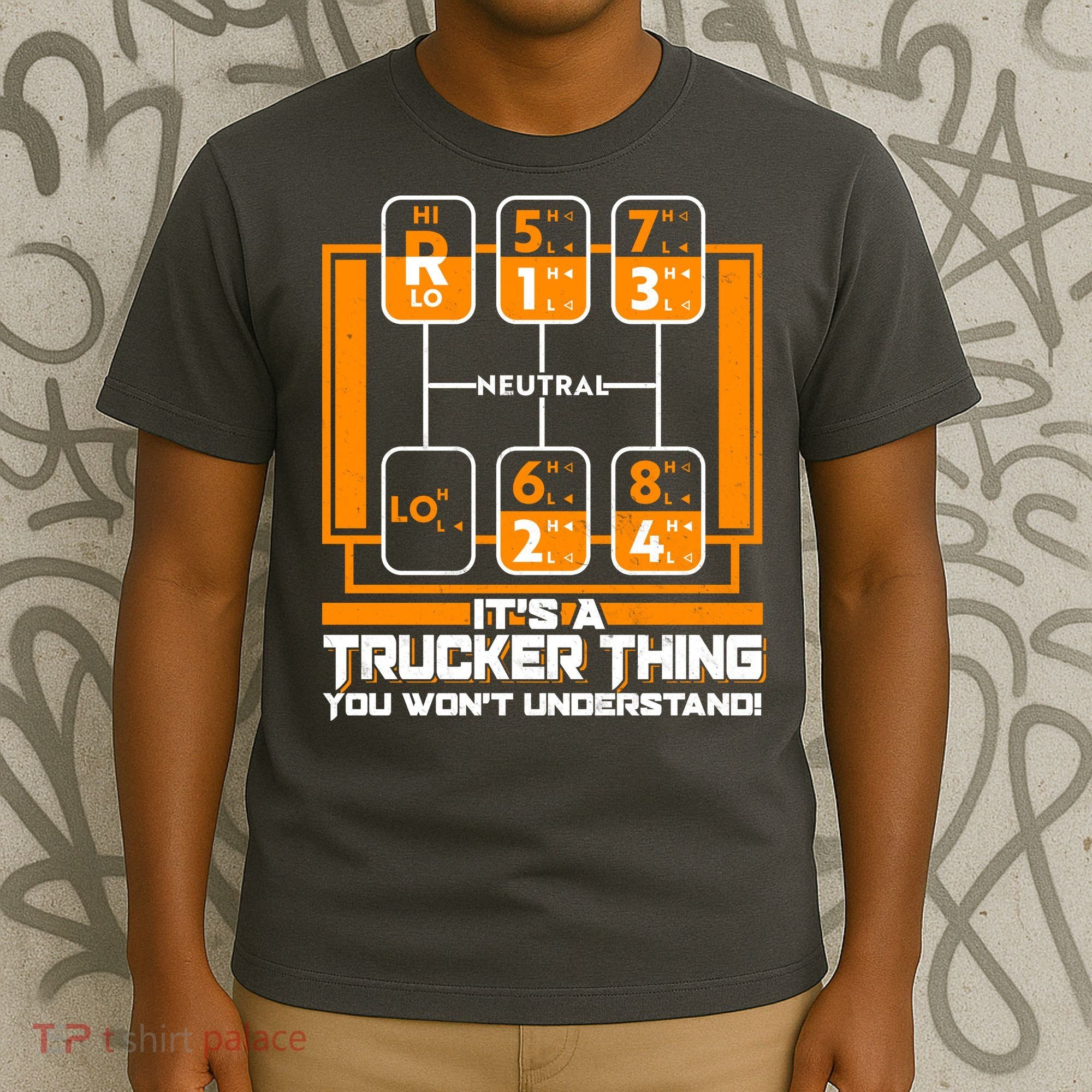 Funny Cool It's A Trucker Thing You Won't Understand 18 Speed Shift T-Shirt