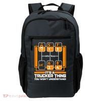 Funny Cool It's A Trucker Thing You Won't Understand 18 Speed Shift Backpack thumb 0