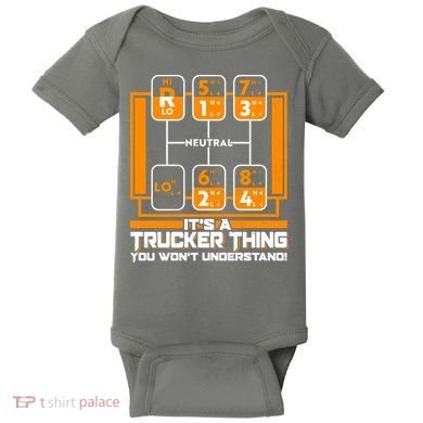 Funny Cool It's A Trucker Thing You Won't Understand 18 Speed Shift Baby Bodysuit