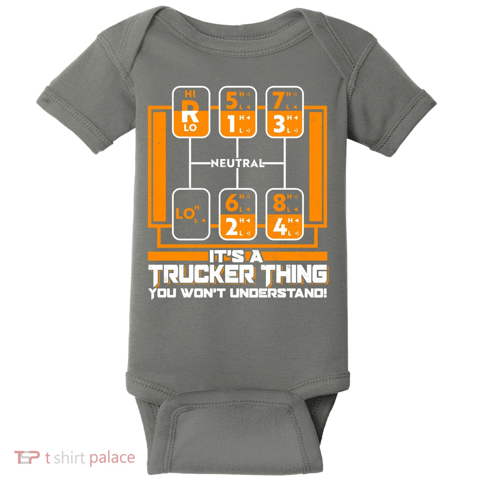 Funny Cool It's A Trucker Thing You Won't Understand 18 Speed Shift Baby Bodysuit
