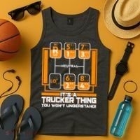 Funny Cool It's A Trucker Thing You Won't Understand 18 Speed Shift Tank Top thumb 4